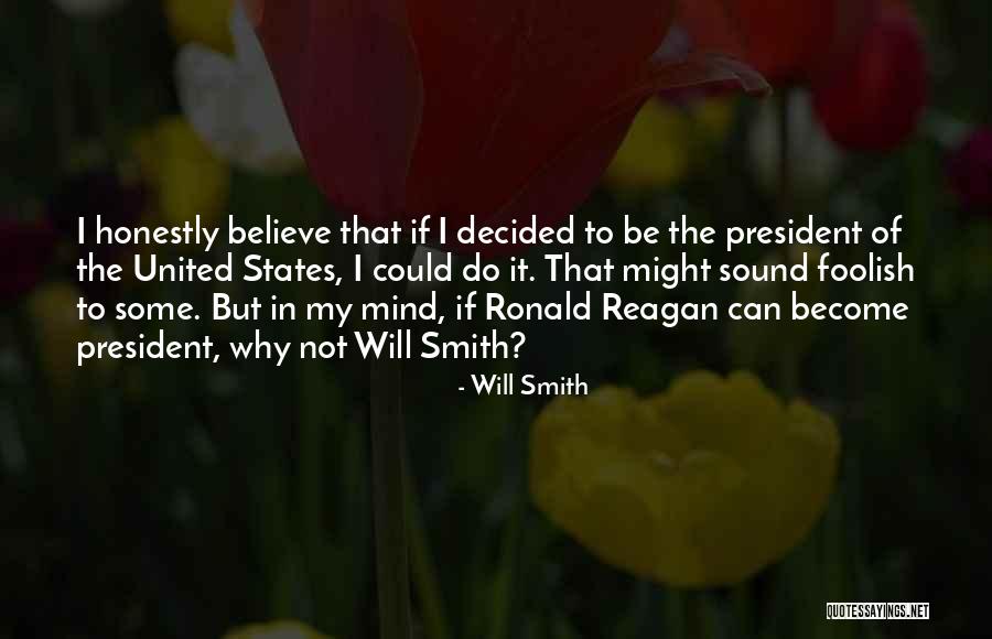 Believe Will Smith Quotes By Will Smith Believe Will Smith Quotes By Will Smith