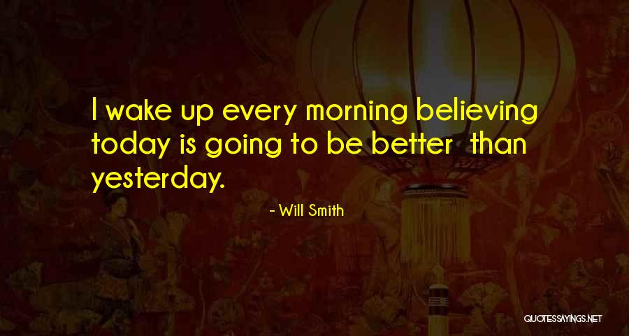 Believe Will Smith Quotes By Will Smith Believe Will Smith Quotes By Will Smith
