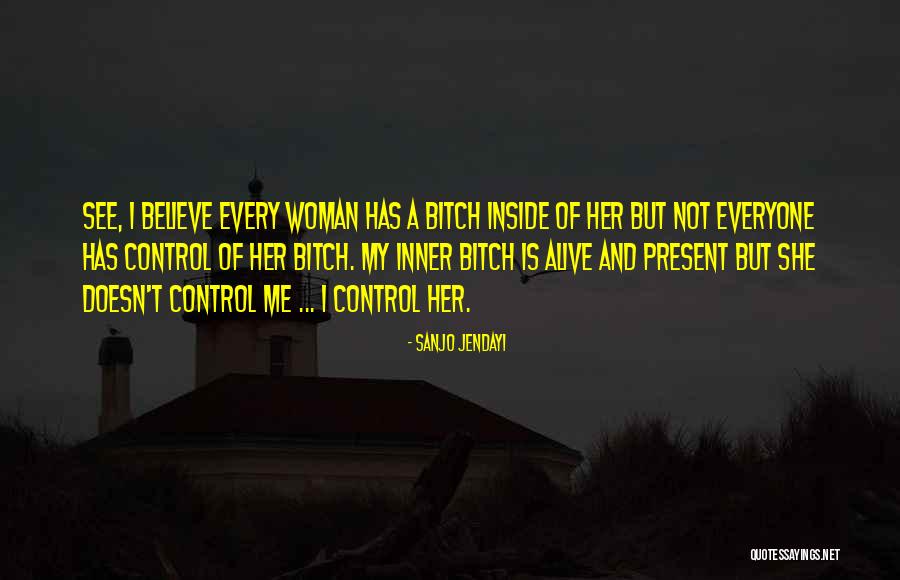 Believe Women Quotes By Sanjo Jendayi Believe Women Quotes By Sanjo Jendayi