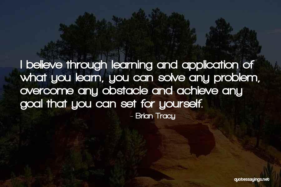 Believe You Can Achieve Quotes By Brian Tracy