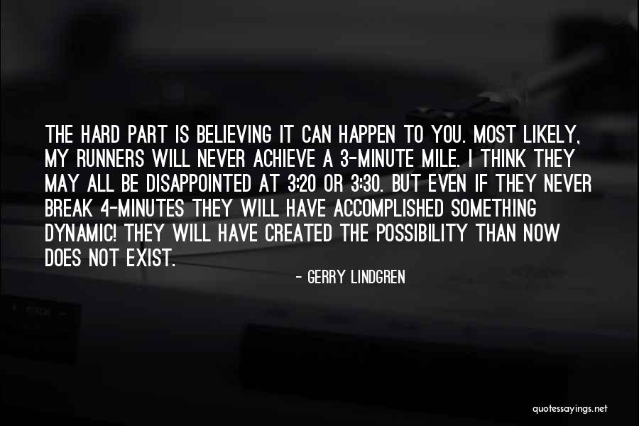 Believe You Can Achieve Quotes By Gerry Lindgren Believe You Can Achieve Quotes By Gerry Lindgren