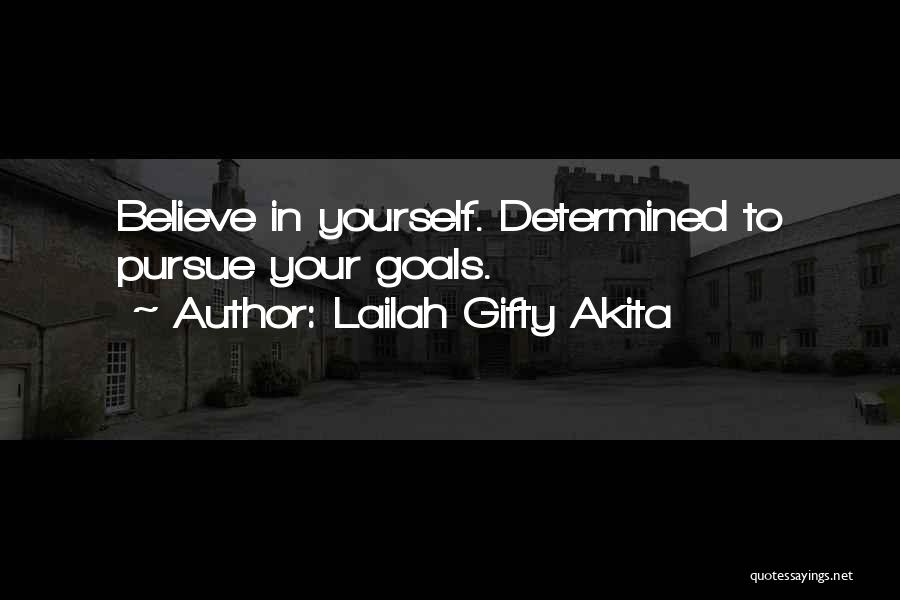 Believe You Can Achieve Quotes By Lailah Gifty Akita