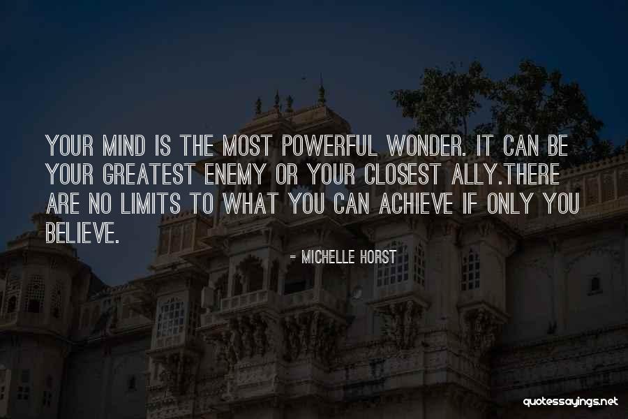 Believe You Can Achieve Quotes By Michelle Horst