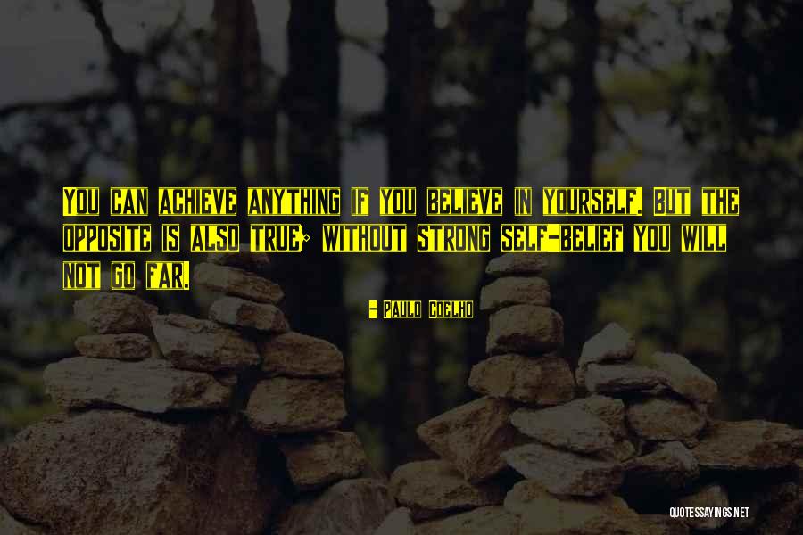 Believe You Can Achieve Quotes By Paulo Coelho Believe You Can Achieve Quotes By Paulo Coelho