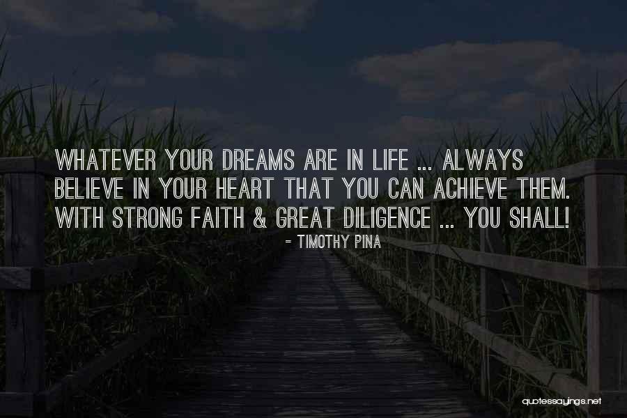 Believe You Can Achieve Quotes By Timothy Pina