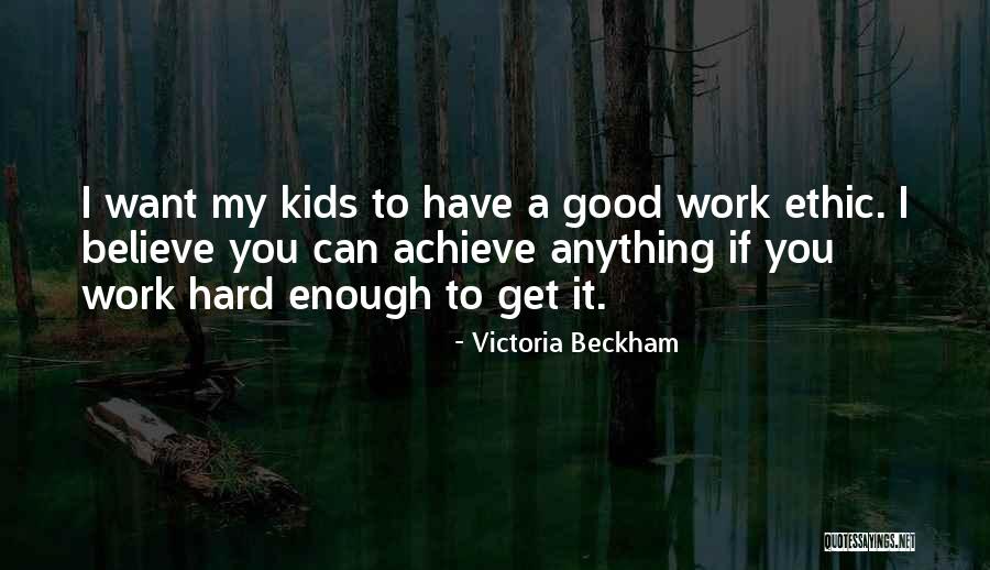 Believe You Can Achieve Quotes By Victoria Beckham Believe You Can Achieve Quotes By Victoria Beckham