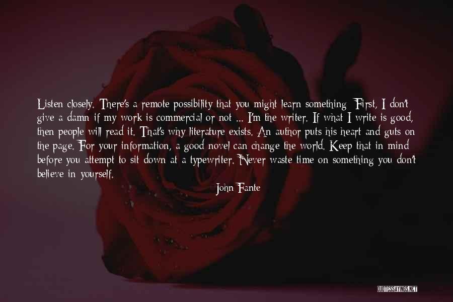 Believe You Can Change The World Quotes By John Fante Believe You Can Change The World Quotes By John Fante