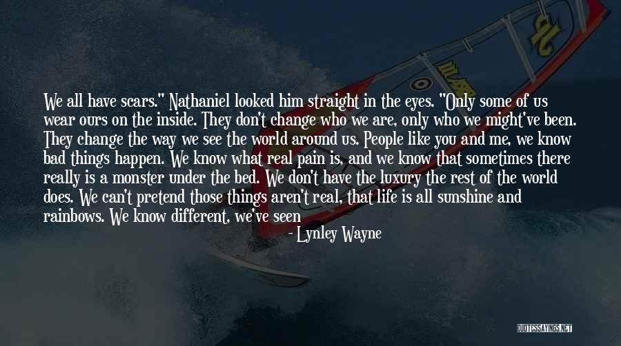 Believe You Can Change The World Quotes By Lynley Wayne