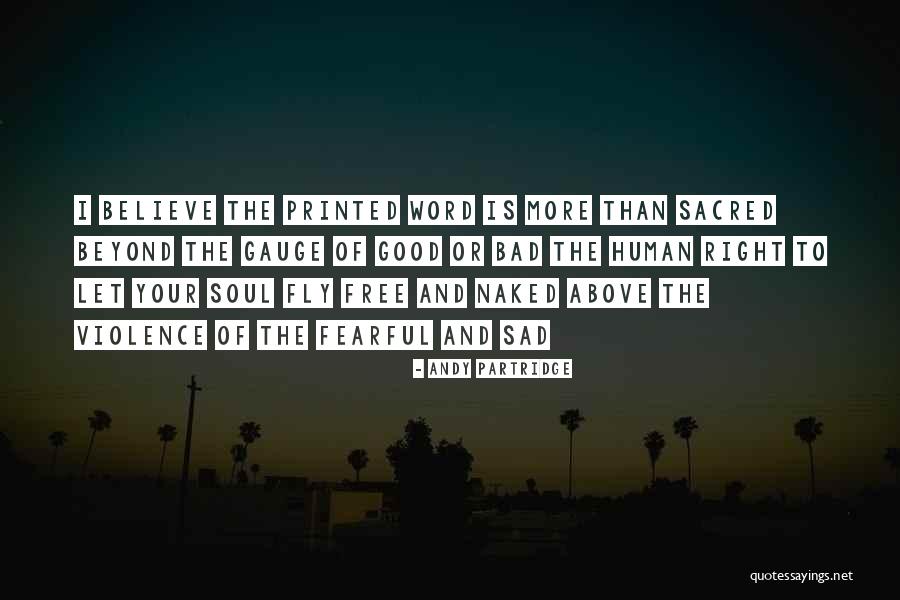 Believe You Can Fly Quotes By Andy Partridge Believe You Can Fly Quotes By Andy Partridge