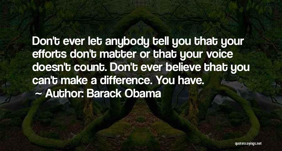Believe You Can Make A Difference Quotes By Barack Obama