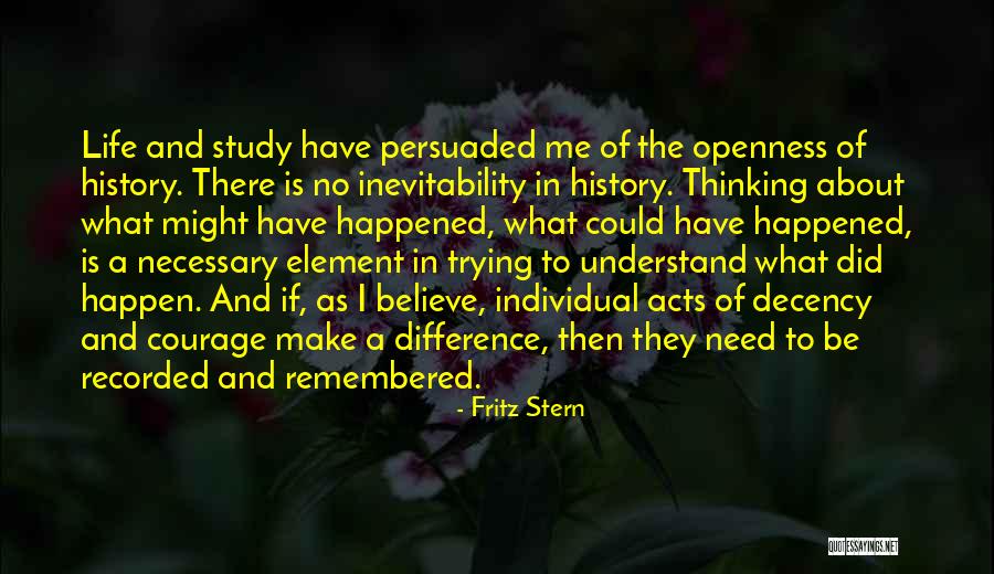 Believe You Can Make A Difference Quotes By Fritz Stern Believe You Can Make A Difference Quotes By Fritz Stern