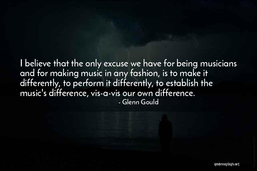 Believe You Can Make A Difference Quotes By Glenn Gould