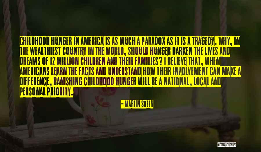 Believe You Can Make A Difference Quotes By Martin Sheen Believe You Can Make A Difference Quotes By Martin Sheen