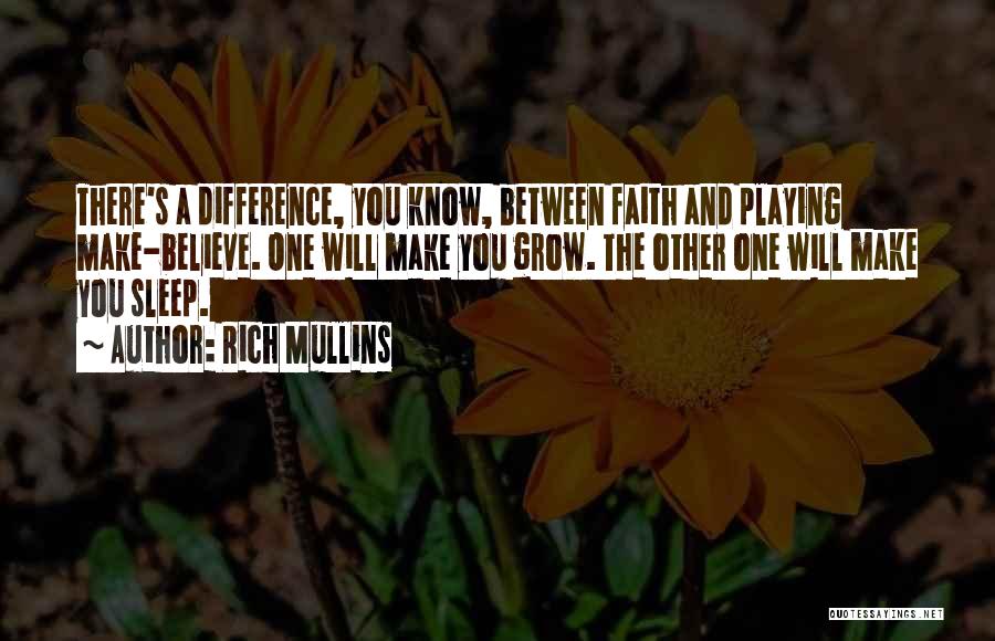 Believe You Can Make A Difference Quotes By Rich Mullins