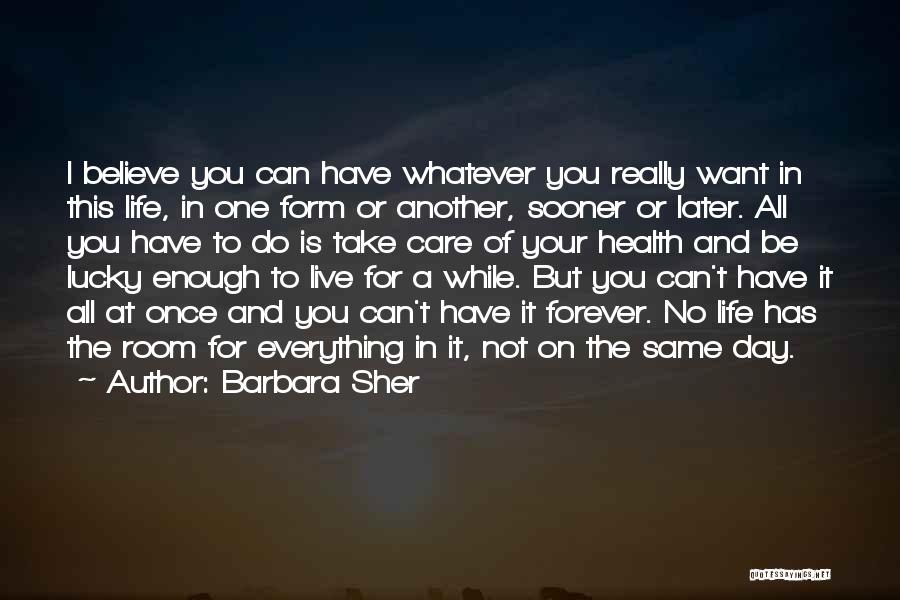 Believe You Can Quotes By Barbara Sher
