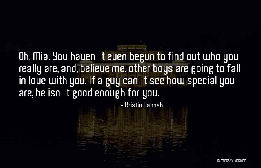 Believe You Can Quotes By Kristin Hannah