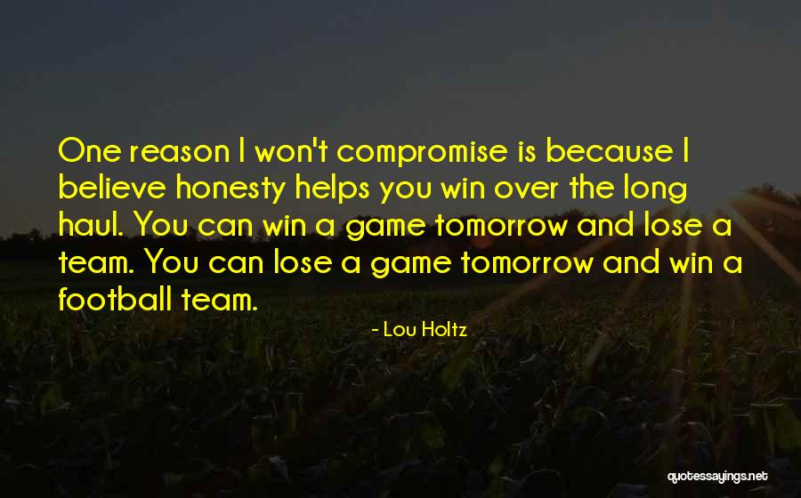 Believe You Can Quotes By Lou Holtz