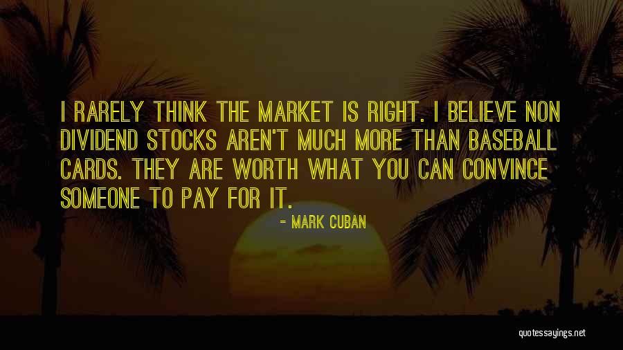 Believe You Can Quotes By Mark Cuban