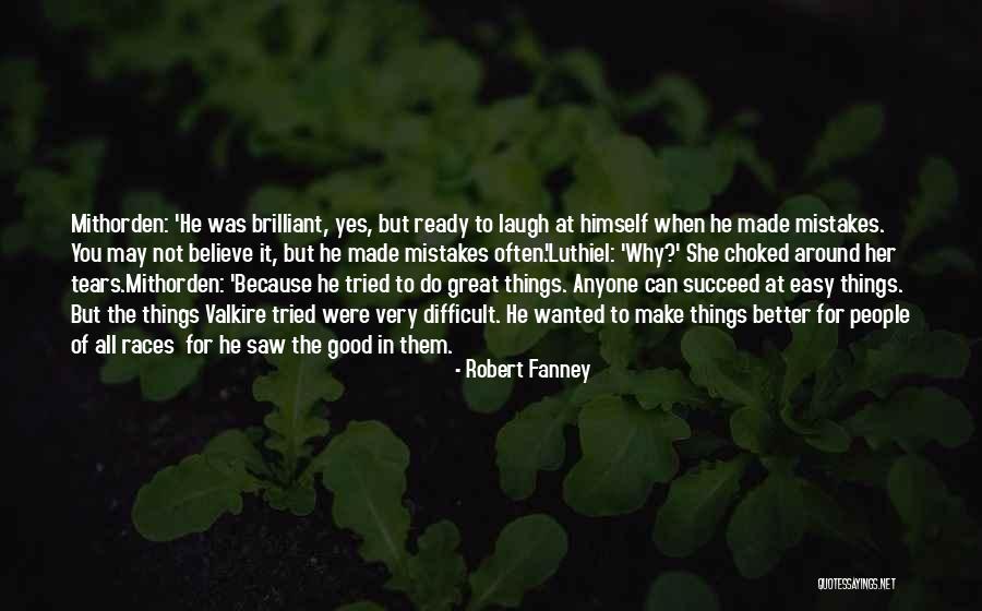 Believe You Can Quotes By Robert Fanney