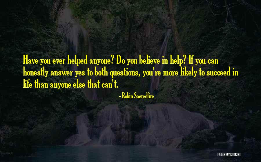 Believe You Can Succeed Quotes By Robin Sacredfire