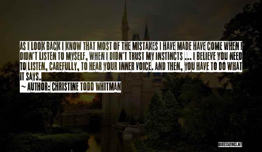 Believe Your Instincts Quotes By Christine Todd Whitman