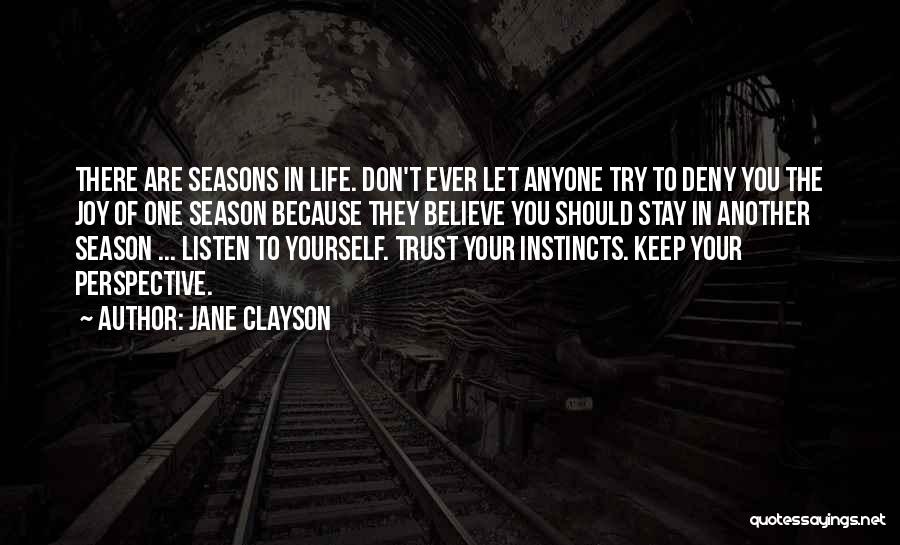 Believe Your Instincts Quotes By Jane Clayson