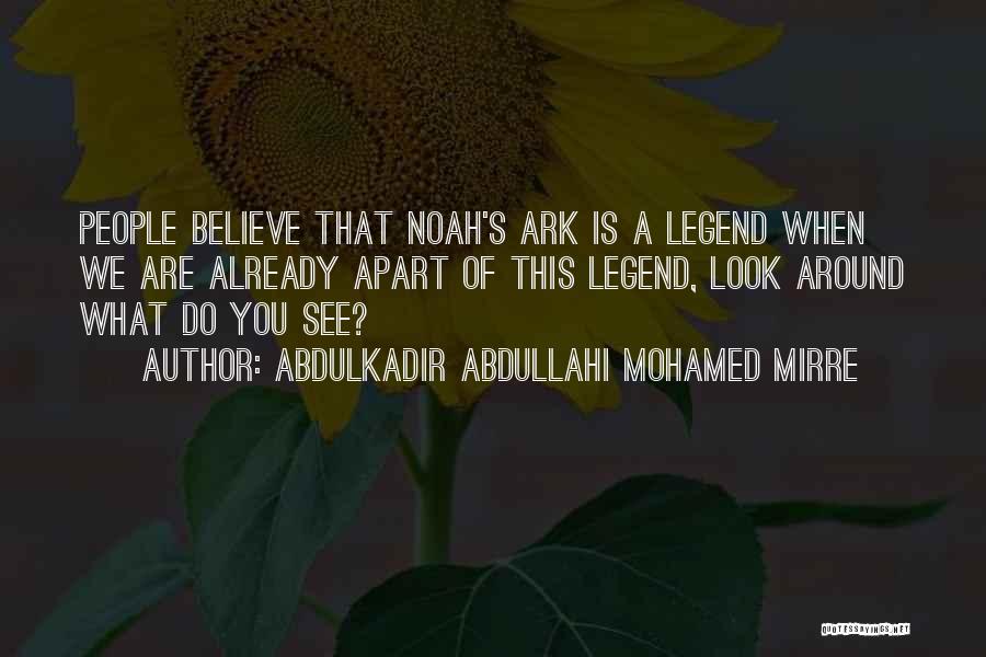 Believe Your Intuition Quotes By Abdulkadir Abdullahi Mohamed Mirre