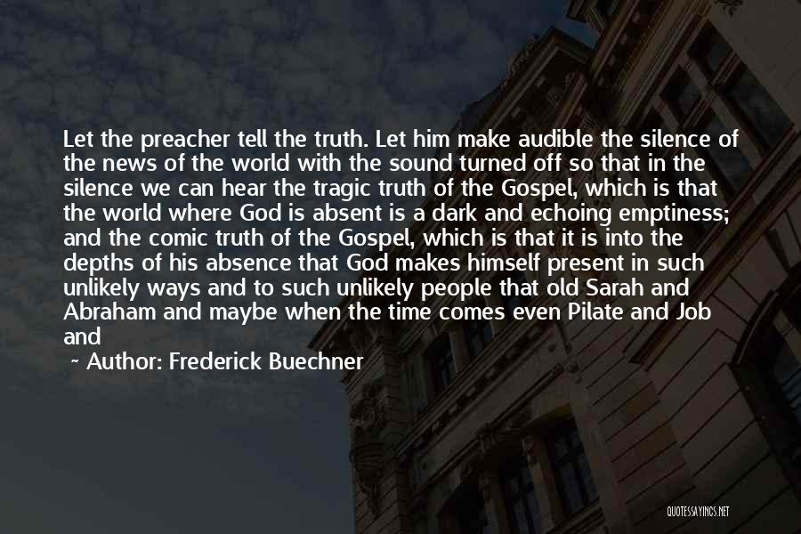 Believe Your Intuition Quotes By Frederick Buechner