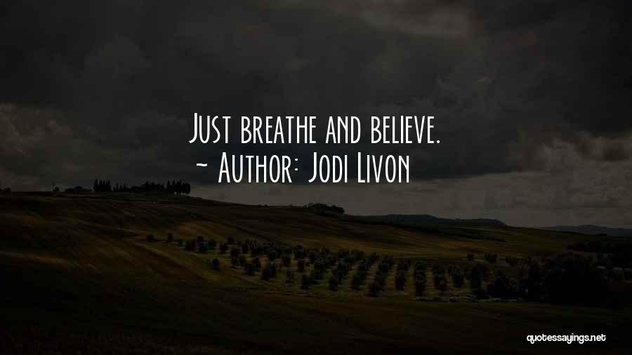 Believe Your Intuition Quotes By Jodi Livon