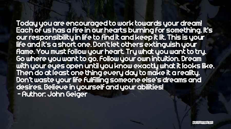 Believe Your Intuition Quotes By John Geiger