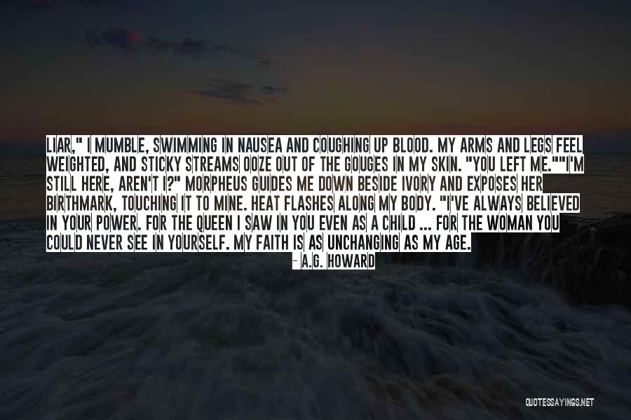 Believed In Me Quotes By A.G. Howard Believed In Me Quotes By A.G. Howard