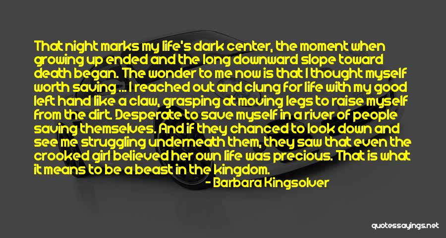 Believed In Me Quotes By Barbara Kingsolver