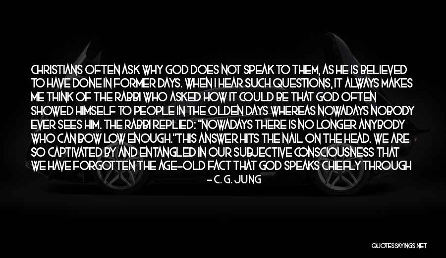 Believed In Me Quotes By C. G. Jung Believed In Me Quotes By C. G. Jung