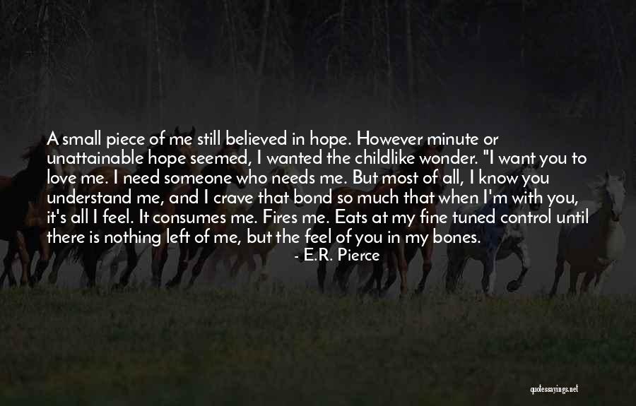 Believed In Me Quotes By E.R. Pierce