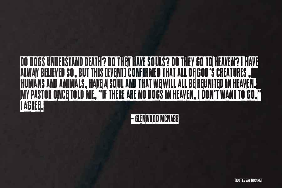 Believed In Me Quotes By Glenwood McNabb