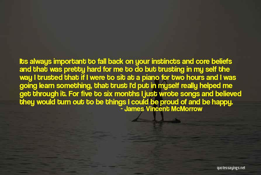 Believed In Me Quotes By James Vincent McMorrow