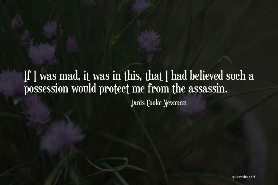 Believed In Me Quotes By Janis Cooke Newman Believed In Me Quotes By Janis Cooke Newman