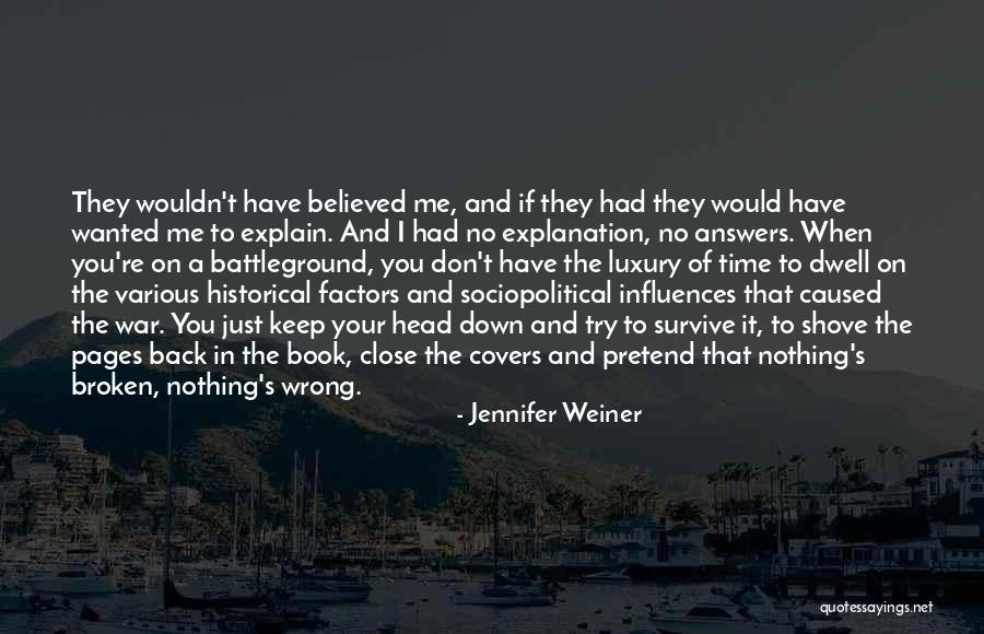 Believed In Me Quotes By Jennifer Weiner