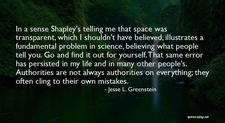 Believed In Me Quotes By Jesse L. Greenstein