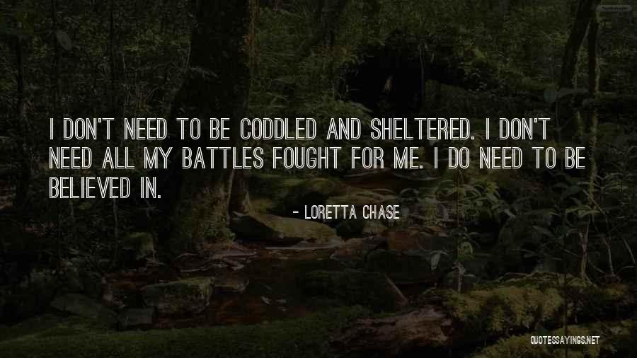 Believed In Me Quotes By Loretta Chase Believed In Me Quotes By Loretta Chase