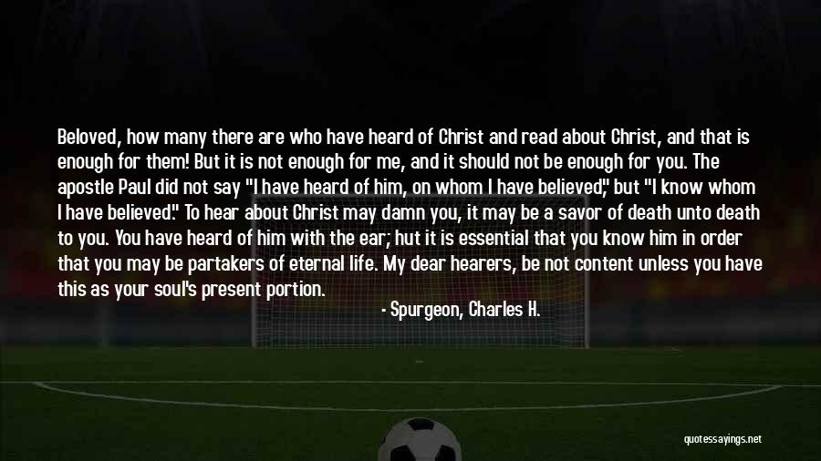 Believed In Me Quotes By Spurgeon, Charles H.