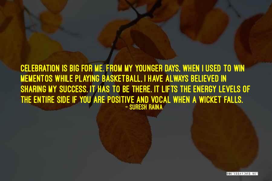 Believed In Me Quotes By Suresh Raina Believed In Me Quotes By Suresh Raina