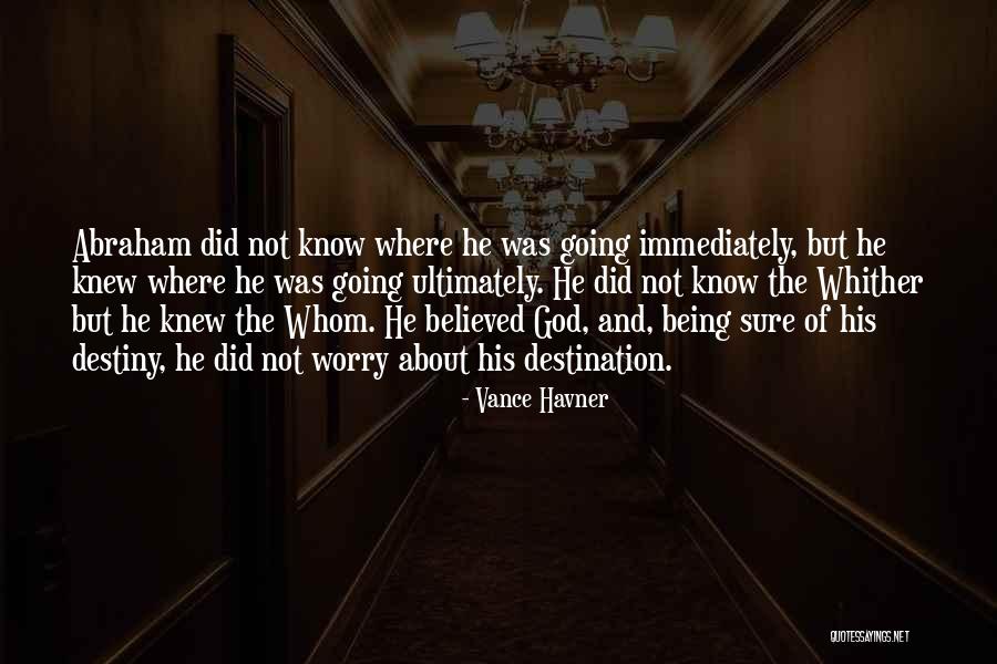 Believed Quotes By Vance Havner Believed Quotes By Vance Havner