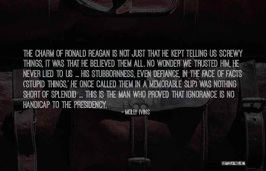 Believed Short Quotes By Molly Ivins Believed Short Quotes By Molly Ivins