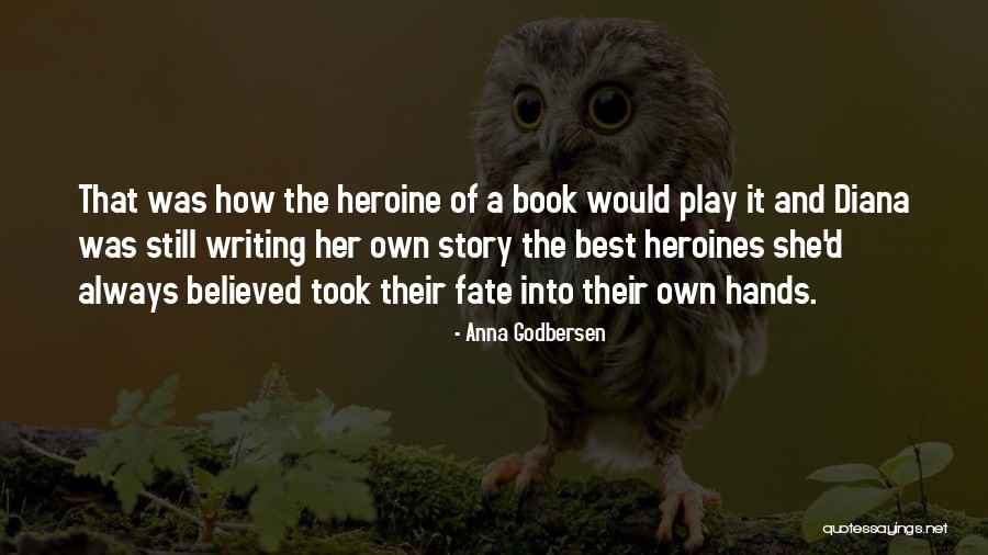 Believed The Story Quotes By Anna Godbersen Believed The Story Quotes By Anna Godbersen
