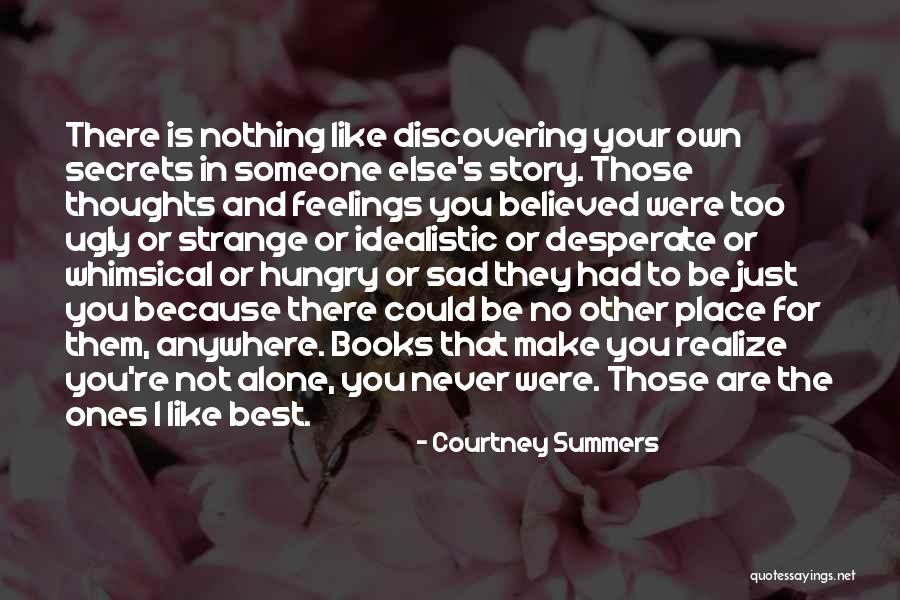 Believed The Story Quotes By Courtney Summers Believed The Story Quotes By Courtney Summers