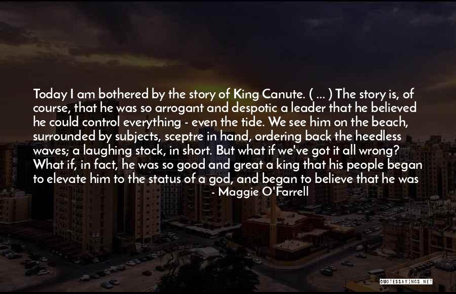 Believed The Story Quotes By Maggie O'Farrell Believed The Story Quotes By Maggie O'Farrell