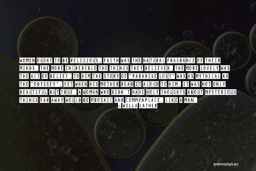 Believed The Story Quotes By Willa Cather Believed The Story Quotes By Willa Cather