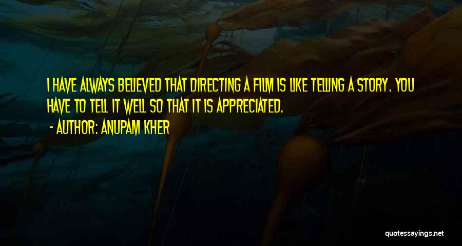 Believed You Quotes By Anupam Kher