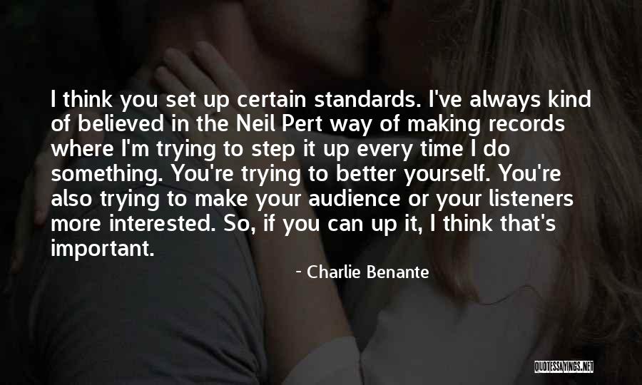 Believed You Quotes By Charlie Benante